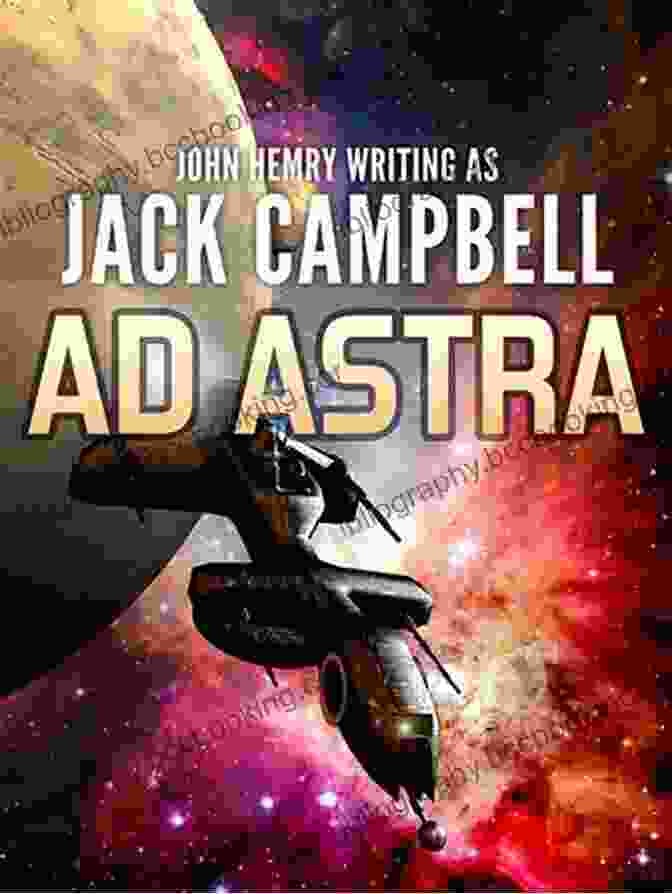Ad Astra Book Cover By Jack Campbell Ad Astra Jack Campbell