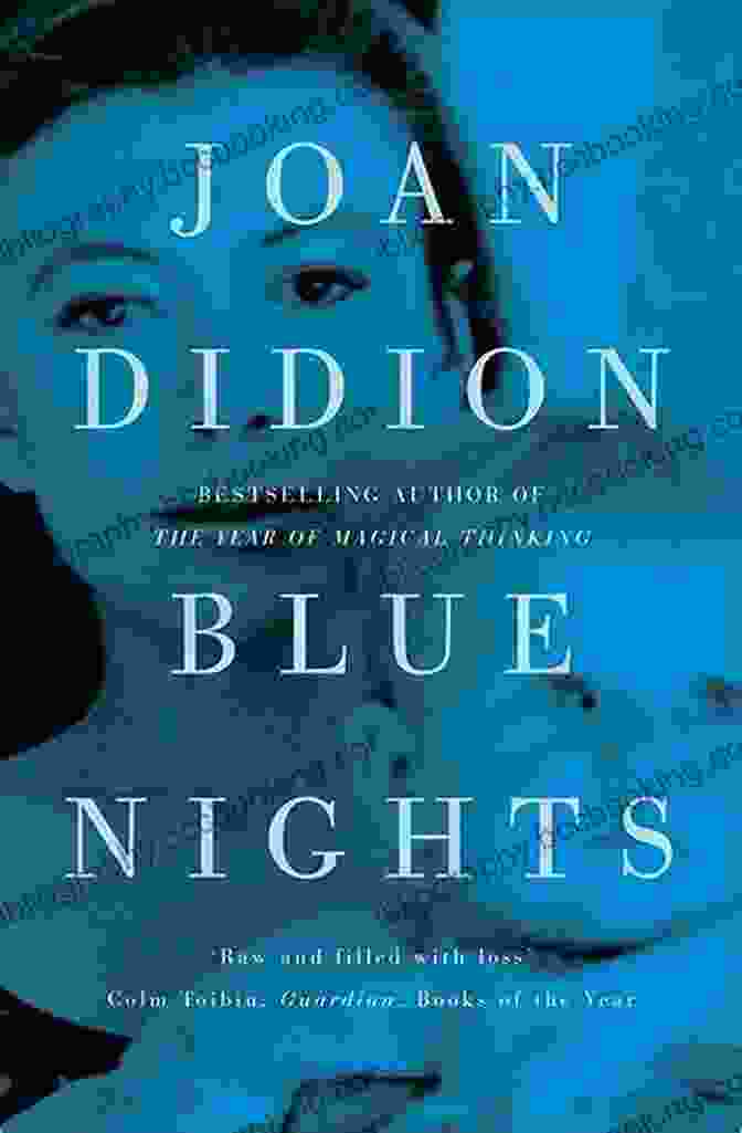 Blue Nights By Joan Didion Blue Nights Joan Didion