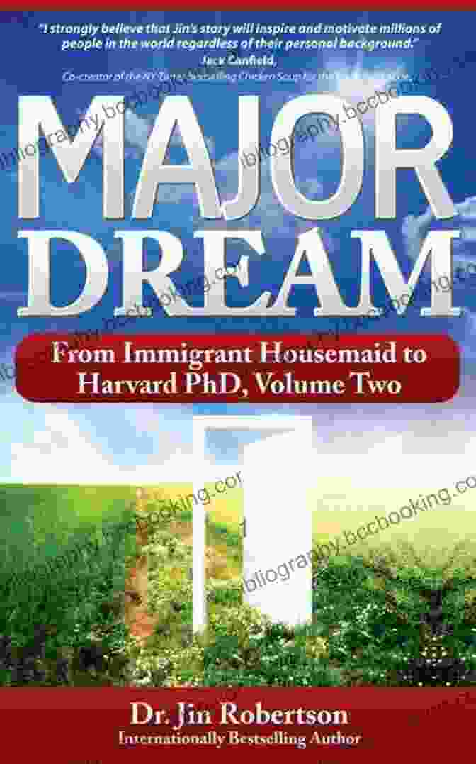 Book Cover: From Immigrant Housemaid To Harvard PhD, Volume Two MAJOR DREAM: From Immigrant Housemaid To Harvard PhD Volume Two