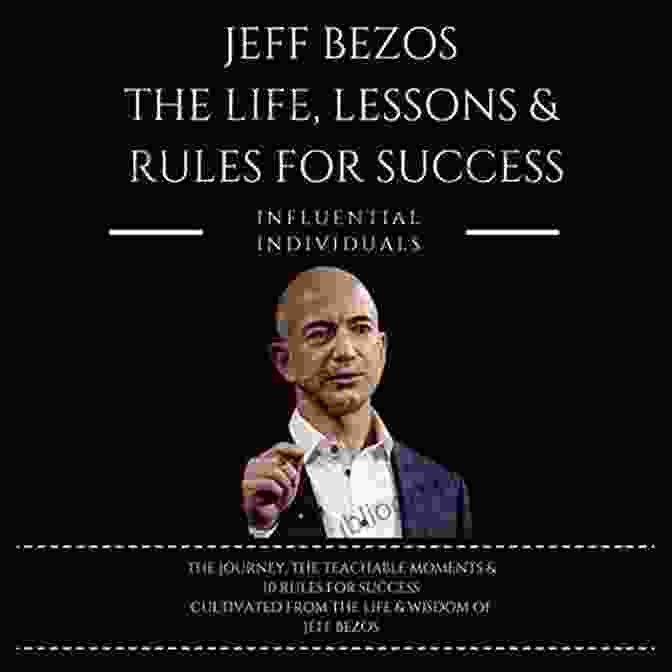 Book Cover Of Jeff Bezos The Life Lessons Rules For Success Jeff Bezos: The Life Lessons Rules For Success