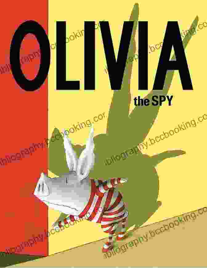 Book Cover Of 'Olivia The Spy' By Ian Falconer, Featuring Olivia Holding A Spyglass And Wearing A Detective Hat. Olivia The Spy Ian Falconer