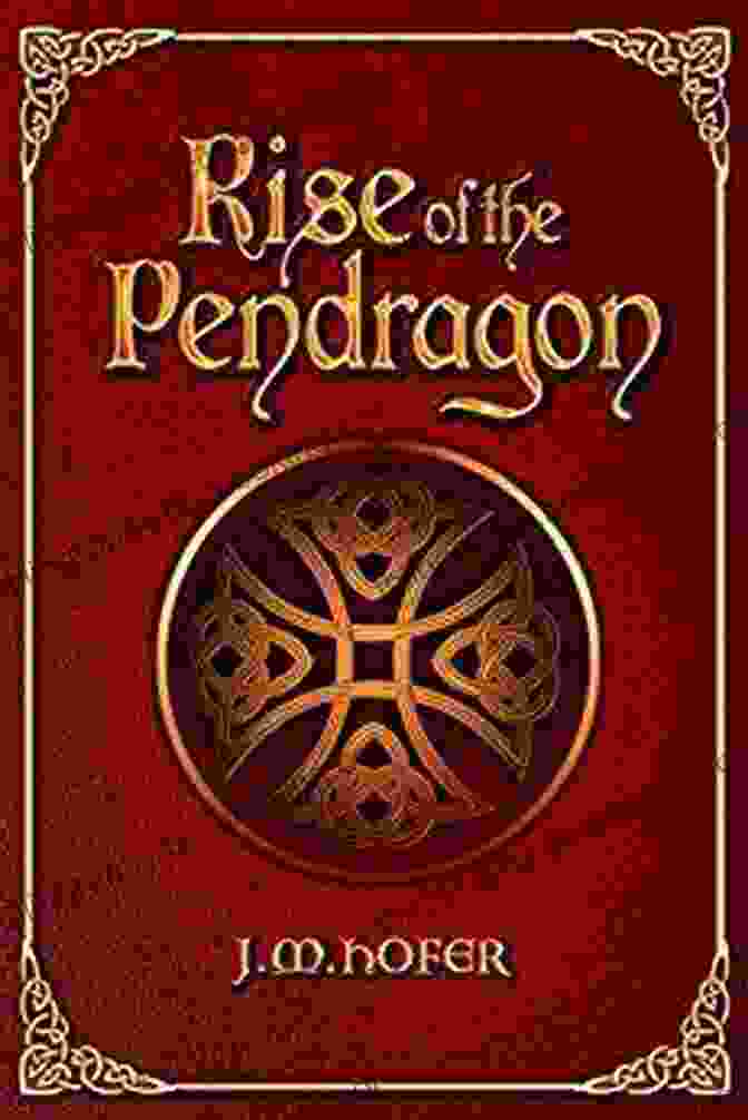Book Cover Of Rise Of The Pendragon Islands In The Mist Rise Of The Pendragon (Islands In The Mist 3)