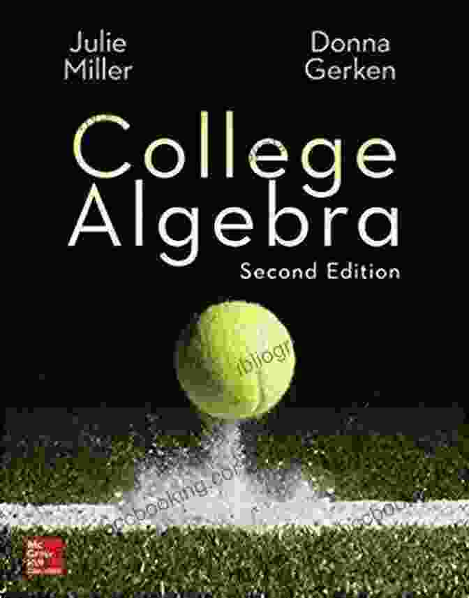 College Algebra: Collegiate Math By Julie Miller, Featuring A Geometric Design With Bold Colors And Engaging Visuals College Algebra (Collegiate Math) Julie Miller