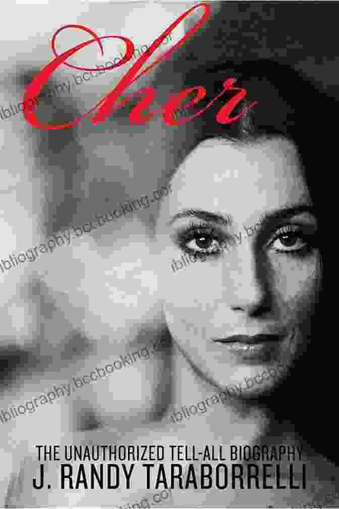 Cover Of Cher's Unauthorized Biography Cher: The Unauthorized Tell All Biography