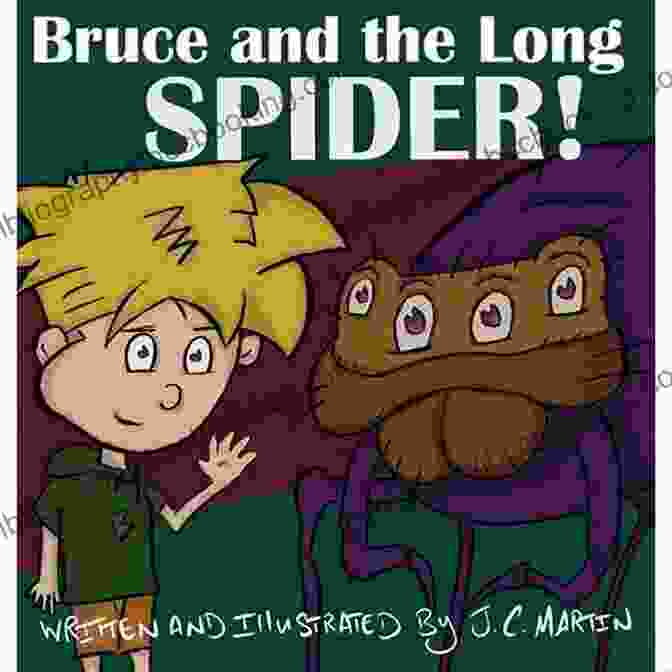 Cover Of The Book 'Bruce And The Long Spider', Featuring An Illustration Of Bruce The Bear And The Long Spider. Bruce And The Long Spider