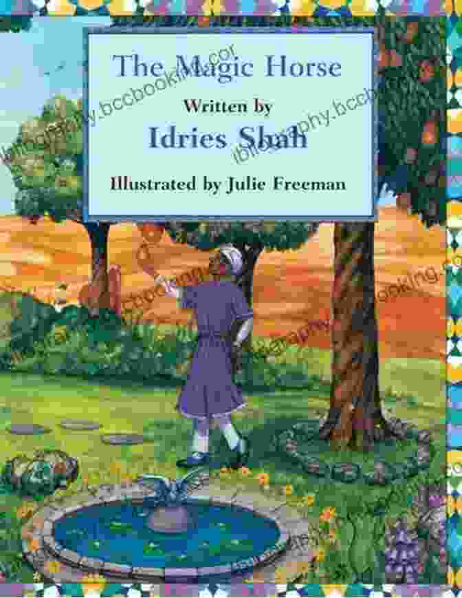 Cover Of The Book The Magic Horse By Idries Shah The Magic Horse Idries Shah