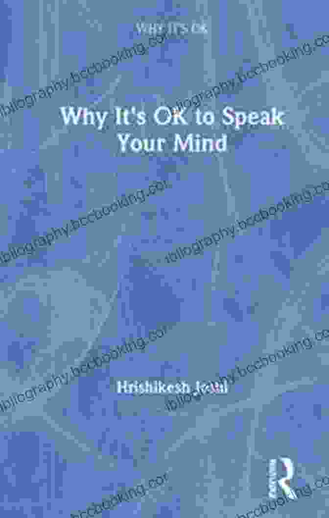 Cover Of The Book 'Why It's Okay To Speak Your Mind' Why It S OK To Speak Your Mind