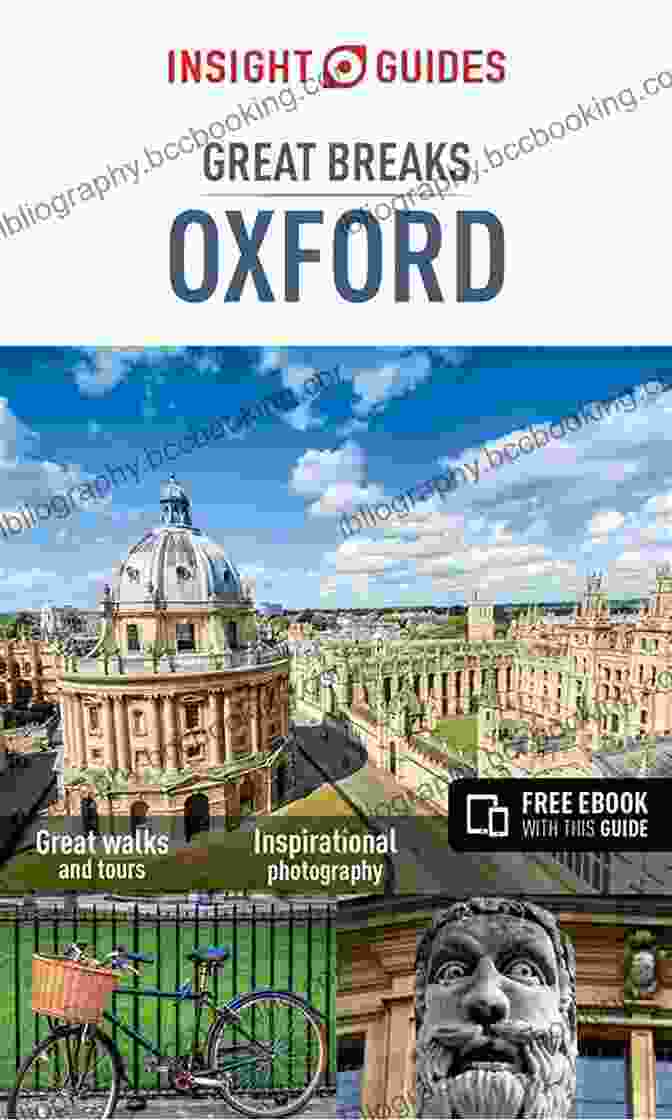Cover Of The Insight Guides Great Breaks Oxford Travel Guide Ebook, Featuring A Panoramic View Of Oxford's Iconic Skyline With Its Dreaming Spires And Lush Green Spaces. Insight Guides Great Breaks Oxford (Travel Guide EBook)