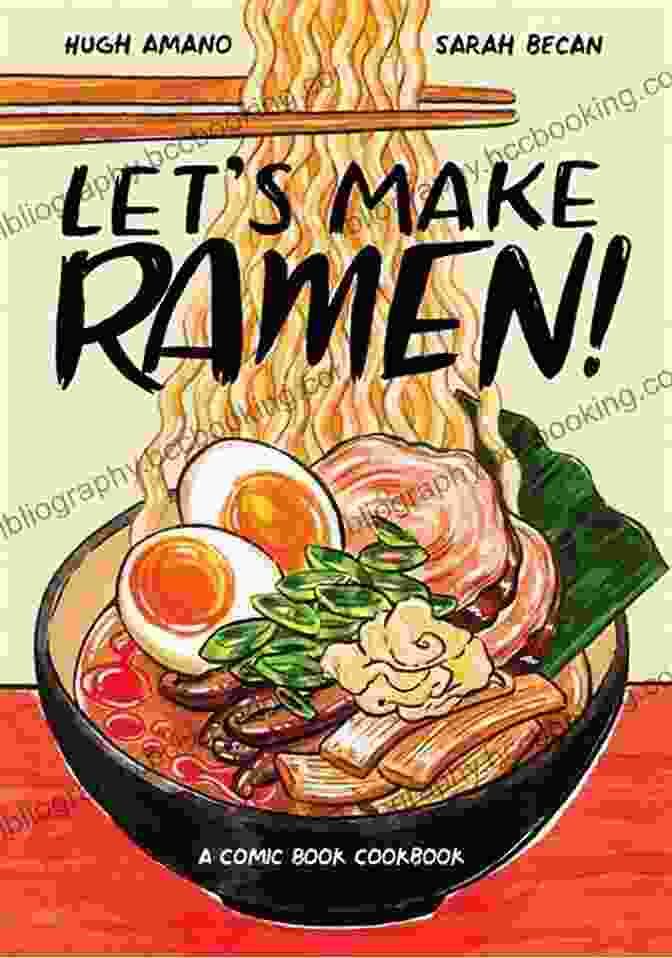 Cover Of The Let S Make Ramen : A Comic Cookbook
