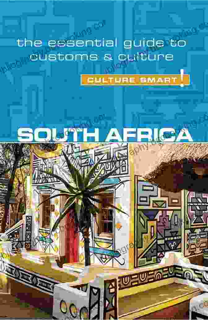 Culture Smart South Africa Book Cover South Africa Culture Smart : The Essential Guide To Customs Culture