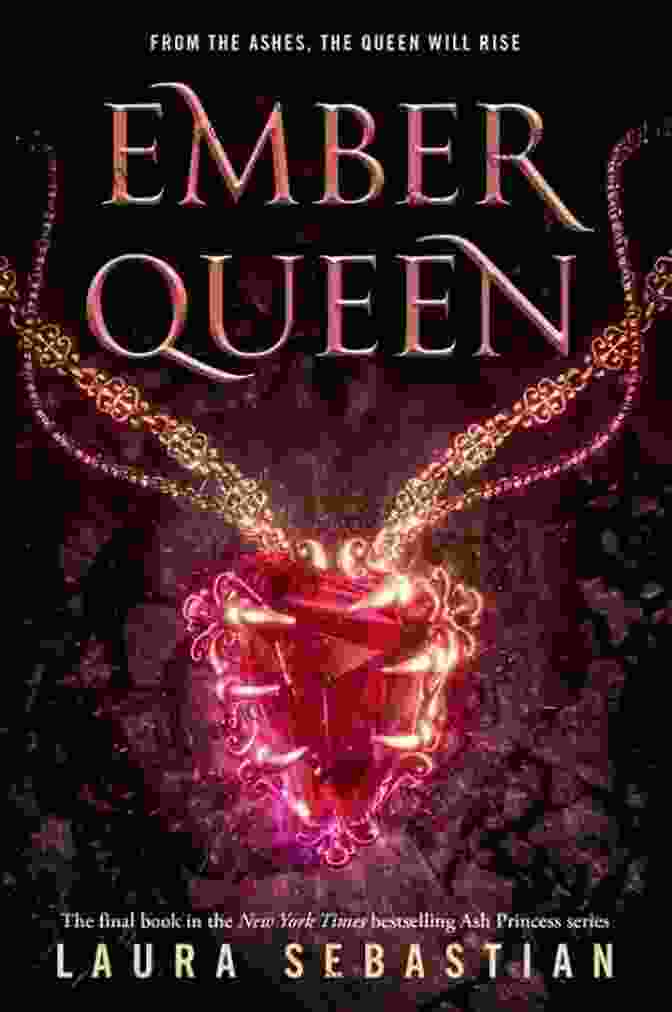 Ember Queen Wielding Her Extraordinary Powers Ember Queen (Ash Princess 3)