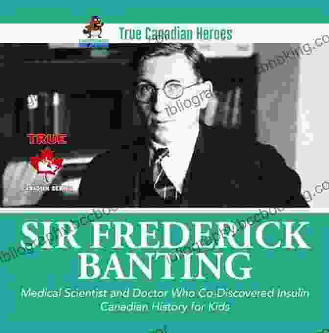 Frederick Banting, The Canadian Physician And Medical Researcher Who Co Discovered Insulin. Frederick Banting (Quest Library (Xyz Publishing))
