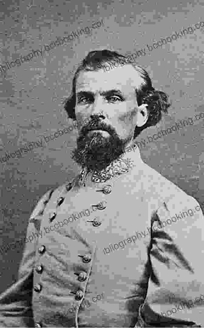 General Nathan Bedford Forrest, A Ruthless And Enigmatic Confederate General Osceola S Legacy (Alabama Fire Ant)