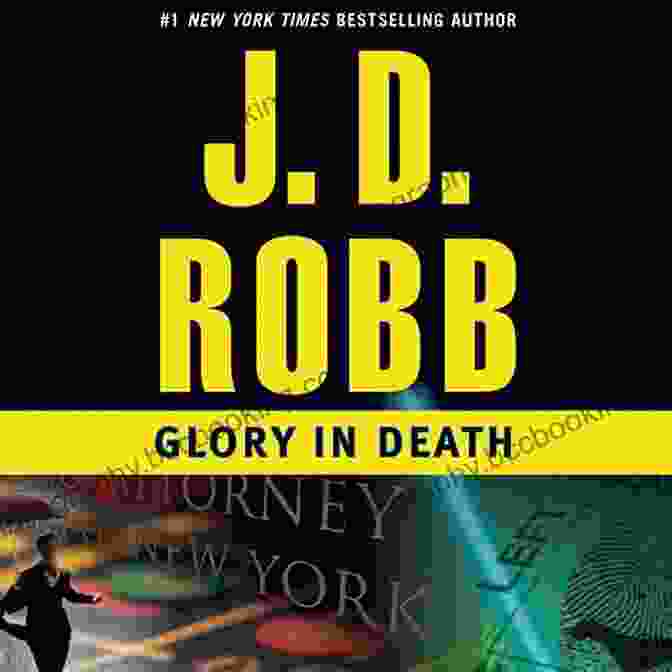 Glory In Death Book Cover By J.D. Robb, Featuring Lieutenant Eve Dallas Glory In Death (In Death 2)