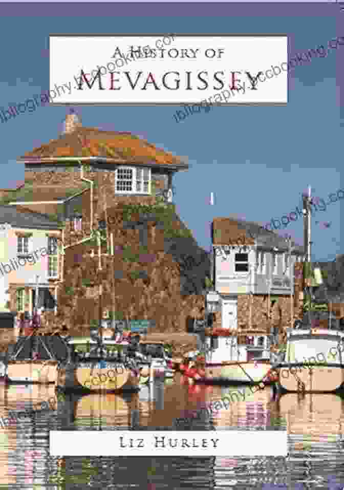 History Of Mevagissey Book Cover With Liz Hurley A History Of Mevagissey Liz Hurley