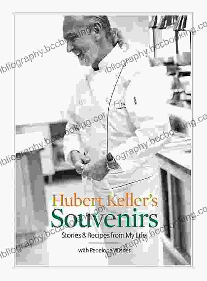 Hubert Keller Souvenirs Cookbook Cover Hubert Keller S Souvenirs: Stories And Recipes From My Life