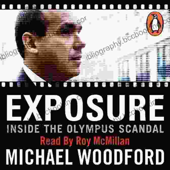 Inside The Olympus Scandal Book Cover Exposure: Inside The Olympus Scandal: How I Went From CEO To Whistleblower (2024)
