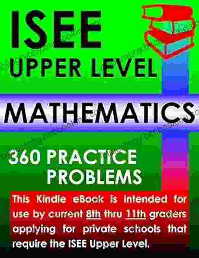 Isee Upper Level Mathematics 360 Practice Problems