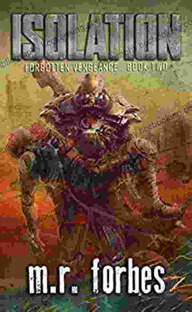 Isolation: Forgotten Vengeance Book Cover By Forbes Isolation (Forgotten Vengeance 2) M R Forbes
