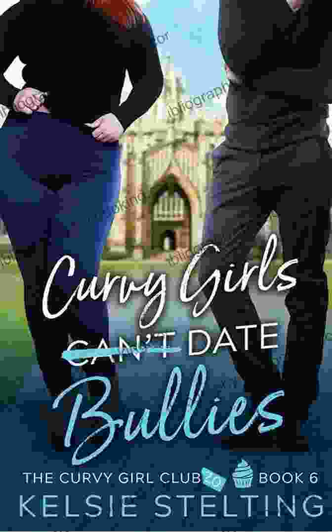 ITunes Curvy Girls Can T Date Bullies (The Curvy Girl Club 6)