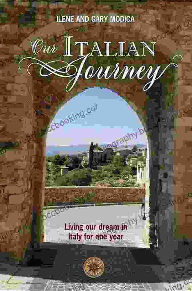 Jennifer Casaleggio Our Italian Journey: Living Our Dream In Italy For One Year