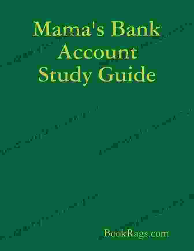 Mama Bank Account Summary Study Guide Chapter 1 Summary Study Guide Mama S Bank Account By Kathryn Forbes