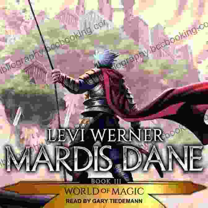 Mardis Dane LitRPG GameLit World Of Magic Mardis Dane: A LitRPG/GameLit (World Of Magic 3)