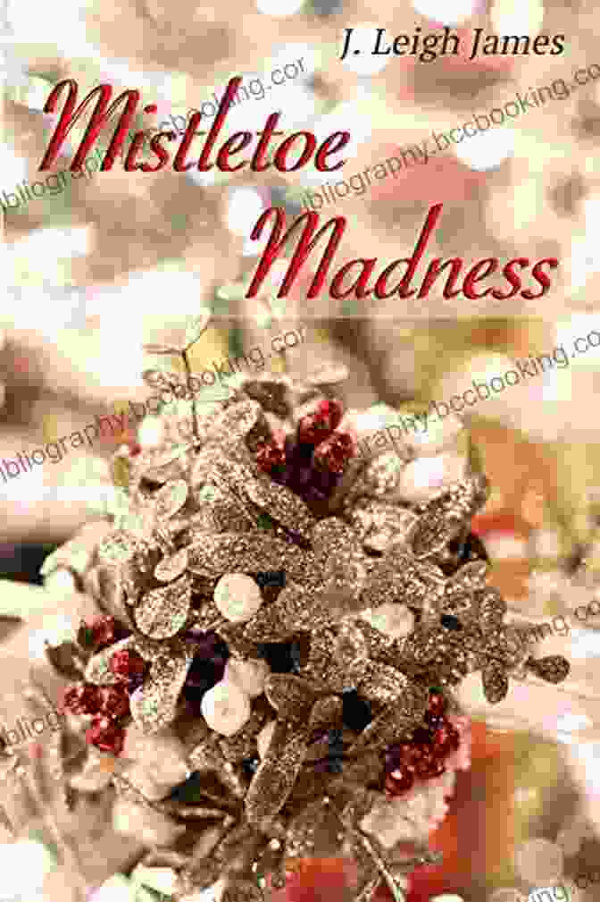 Mistletoe Madness In Mallory Falls Book Cover Mistletoe Madness (Mallory Falls 1)