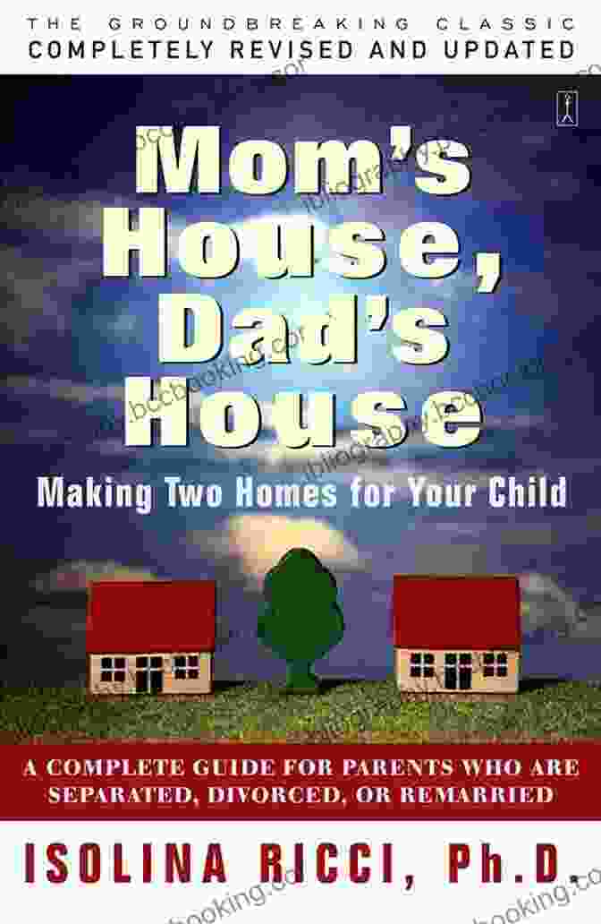 Mom House, Dad House Book Cover Featuring An Illustration Of A Modern Family In Two Separate Homes Connected By A Bridge Mom S House Dad S House Isolina Ricci