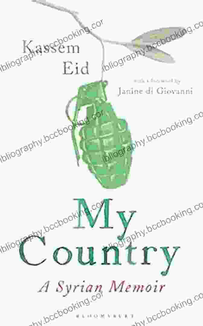 My Country, Syrian Memoir By Samer Saliba My Country: A Syrian Memoir