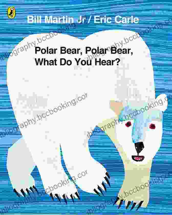 Polar Bear, Polar Bear, What Do You Hear? Book Cover Polar Bear Polar Bear What Do You Hear? (Brown Bear And Friends)