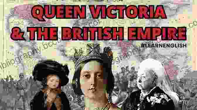 Queen Victoria And The British Empire 101 Amazing Facts About Queen Victoria