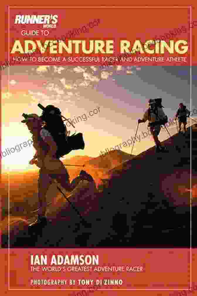 Runner's World Guide To Adventure Racing Cover Runner S World Guide To Adventure Racing: How To Become A Successful Racer And Adventure Athlete