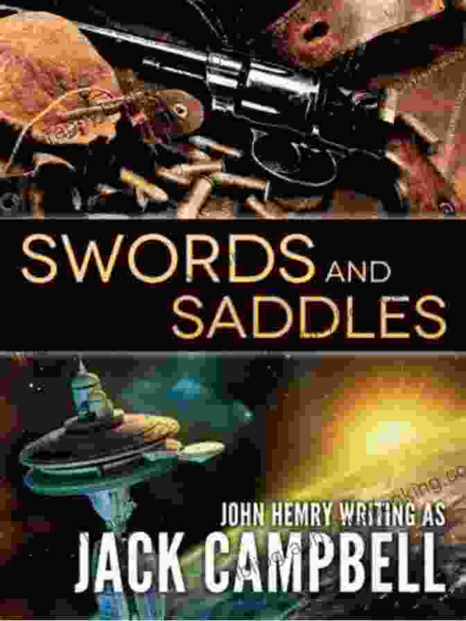 Swords And Saddles Book Cover Swords And Saddles Jack Campbell