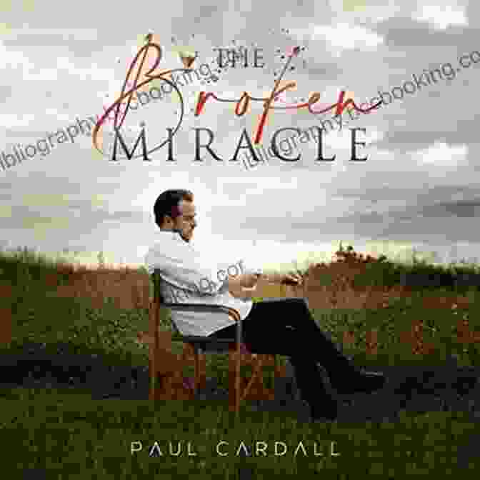 The Broken Miracle Book Cover The Broken Miracle (Inspired By The Life Of Paul Cardall): Part 1