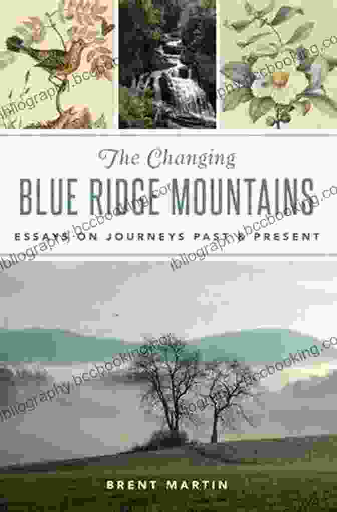 The Changing Blue Ridge Mountains Book Cover Featuring A Stunning Panoramic View Of The Blue Ridge Mountains The Changing Blue Ridge Mountains: Essays On Journeys Past And Present (Natural History)