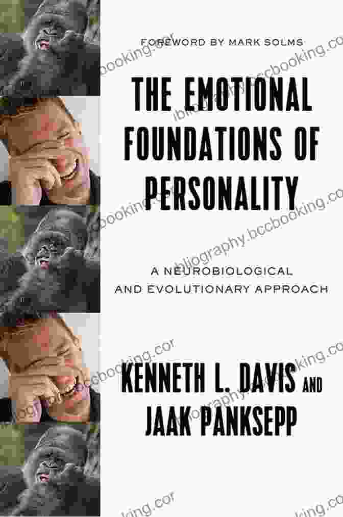 The Emotional Foundations Of Personality Book Cover The Emotional Foundations Of Personality: A Neurobiological And Evolutionary Approach