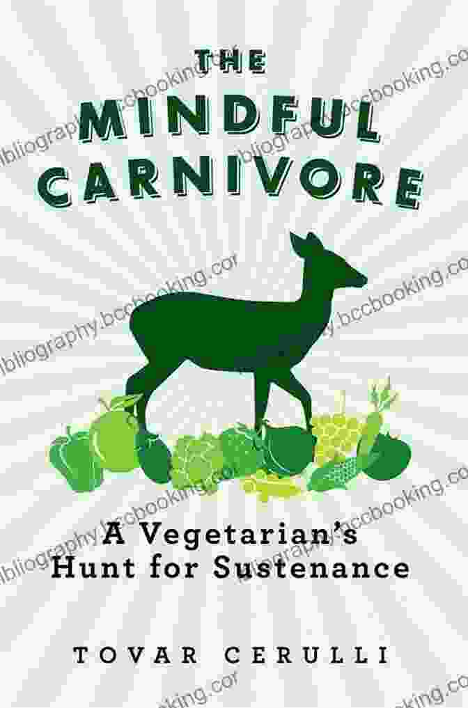 The Mindful Carnivore Book Cover The Mindful Carnivore Tovar Cerulli