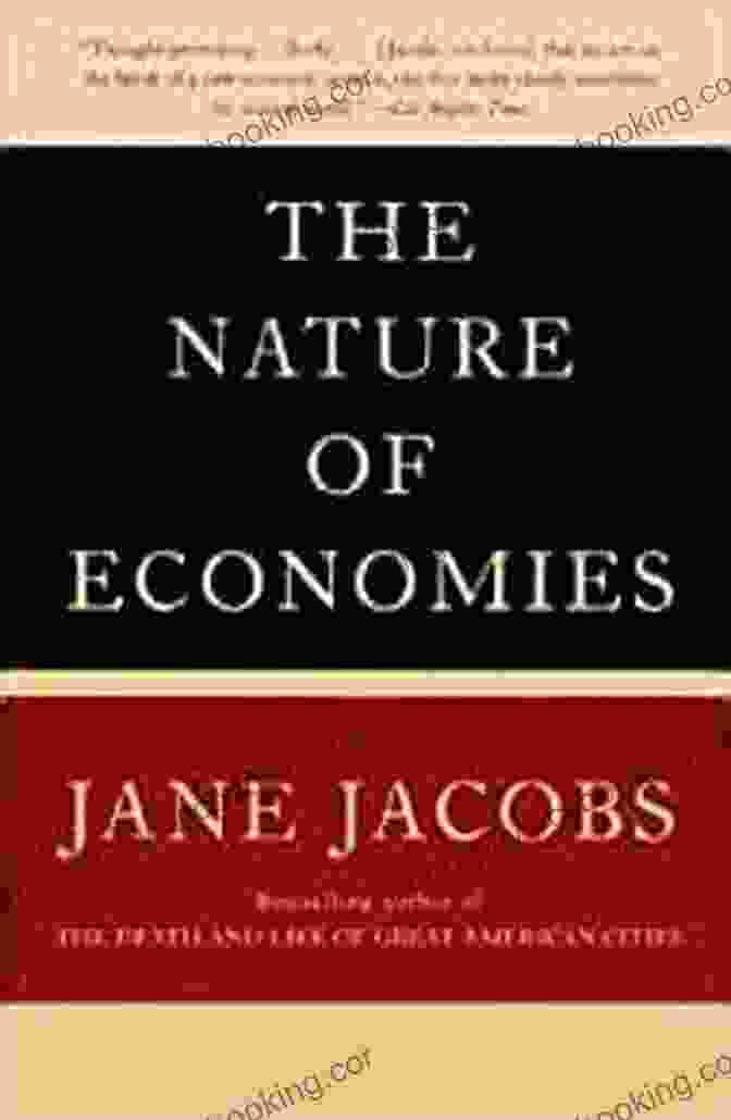 The Nature Of Economies By Jane Jacobs The Nature Of Economies Jane Jacobs