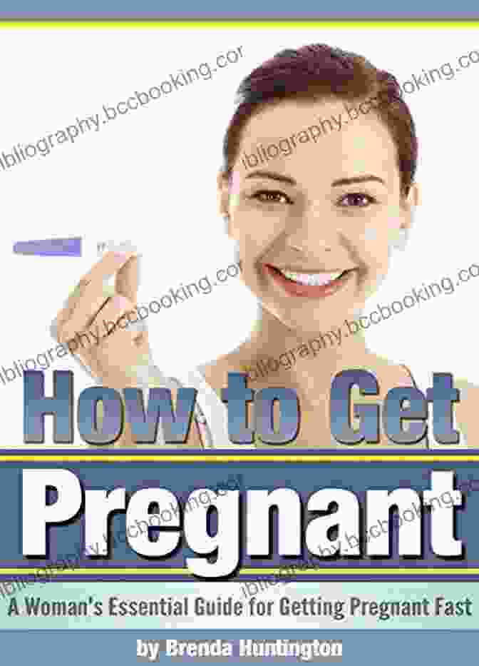 The New Essential Guide To Getting Pregnant Planning Your Pregnancy: The New Essential Guide To Getting Pregnant