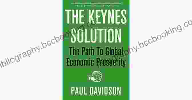 The Path To Global Economic Prosperity Book Cover With Globe And Upward Arrows Symbolizing Economic Growth The Keynes Solution: The Path To Global Economic Prosperity