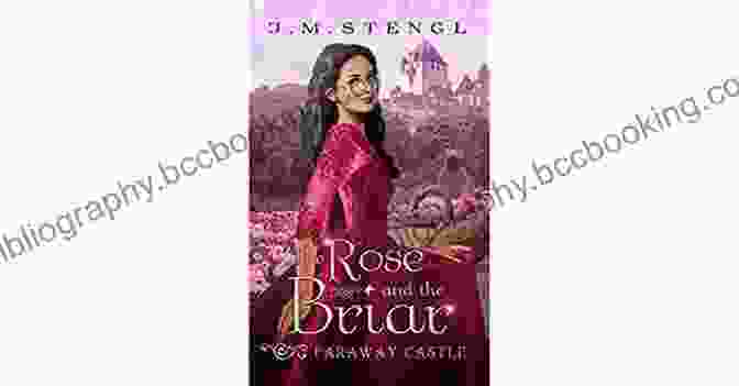 The Rose And The Briar: Faraway Castle Enchanting Fantasy Novel The Rose And The Briar (Faraway Castle 3)