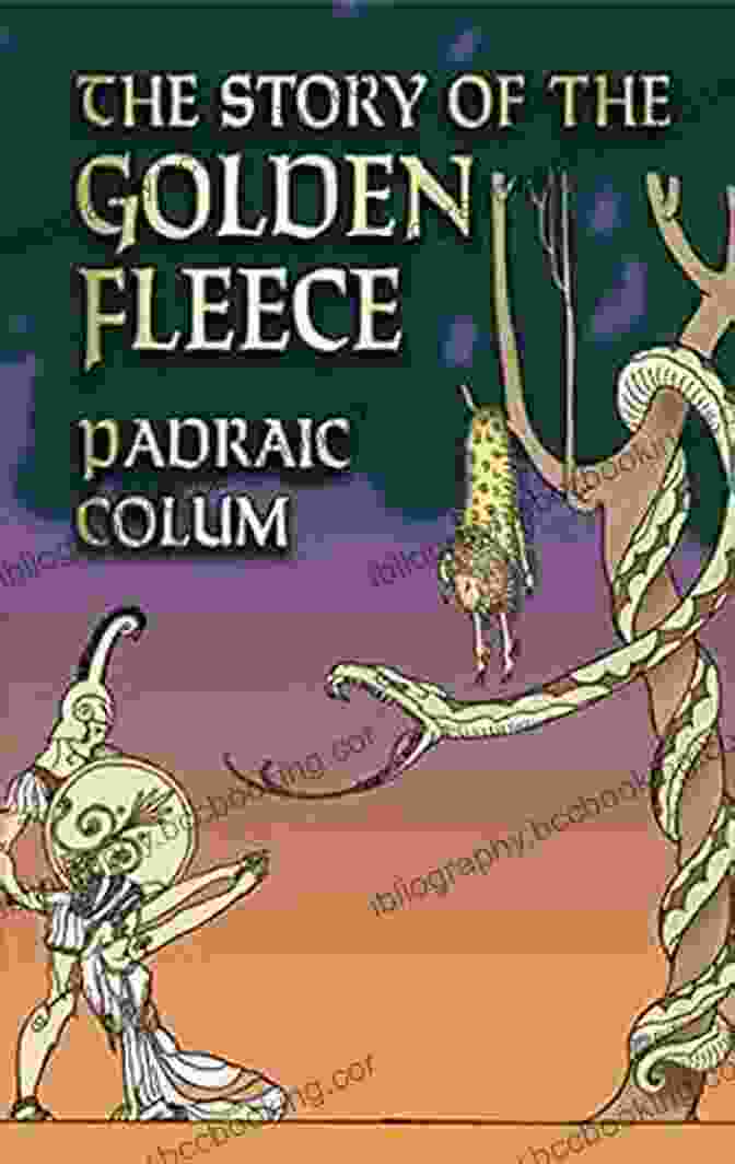 The Story Of The Golden Fleece, A Captivating Classic From Dover Children's Classics. The Story Of The Golden Fleece (Dover Children S Classics)