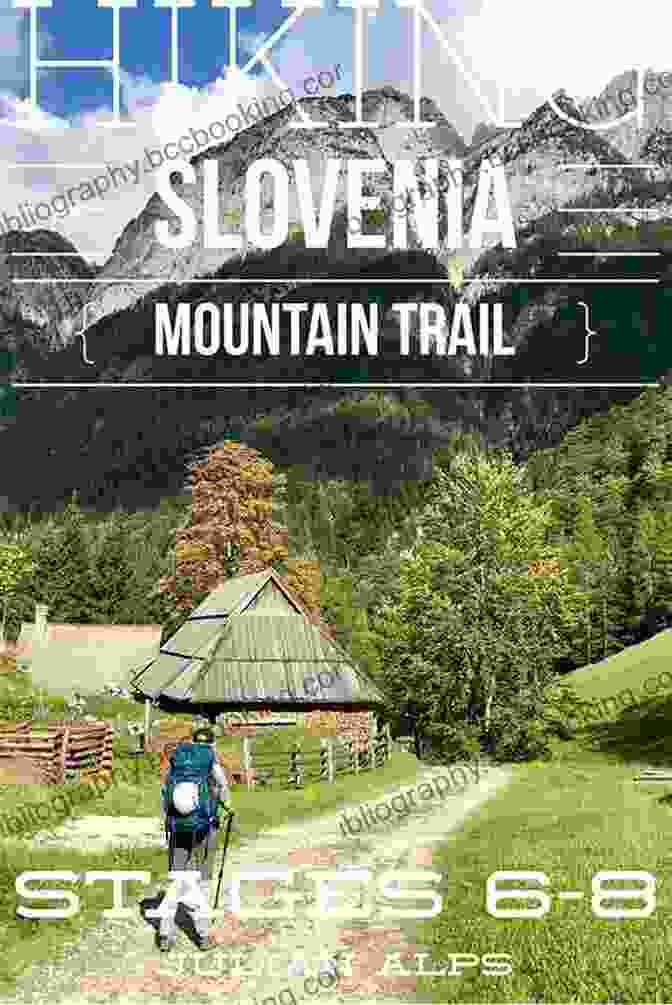 Trekker Admiring The Breathtaking Views Along The Slovenska Planinska Pot In The Julian Alps, Slovenia The Slovene Mountain Trail: Slovenska Planinska Pot (Cicerone Trekking Guides)