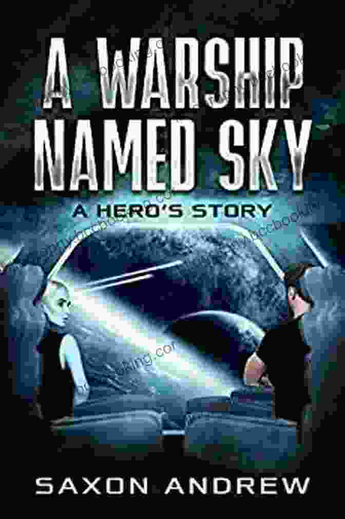 Warship Named Sky Hero Book Cover A Warship Named Sky: A Hero S Story