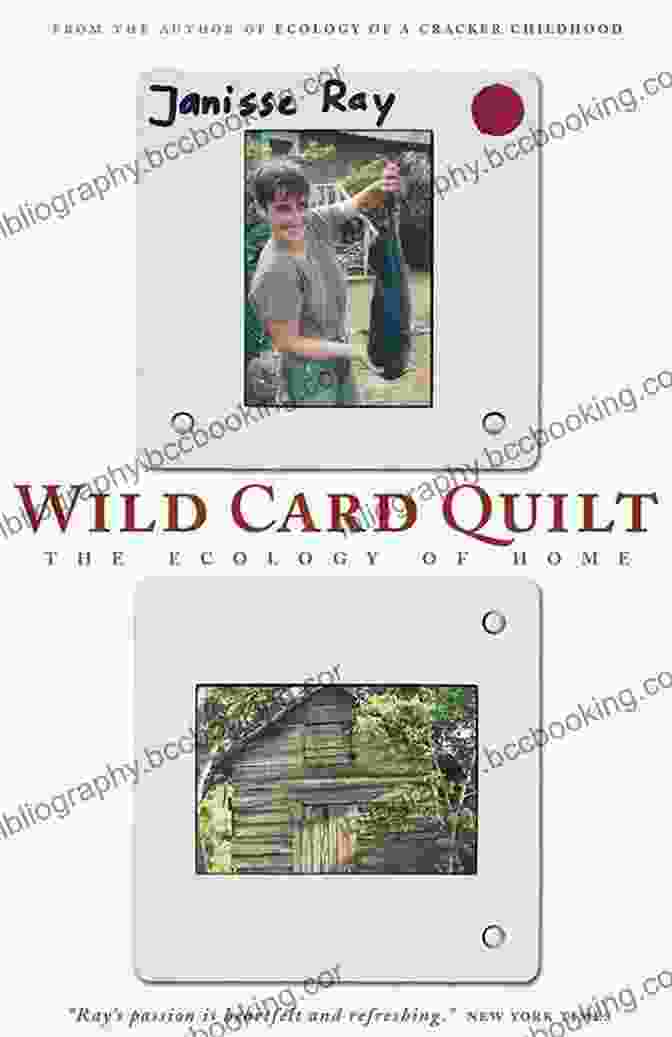 Wild Card Quilt Book Cover Wild Card Quilt: The Ecology Of Home