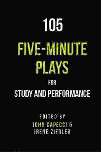 105 Five Minute Plays: For Study And Performance