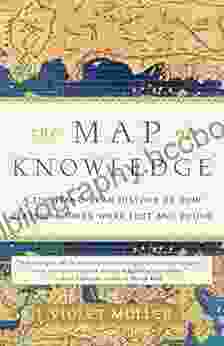 The Map Of Knowledge: A Thousand Year History Of How Classical Ideas Were Lost And Found