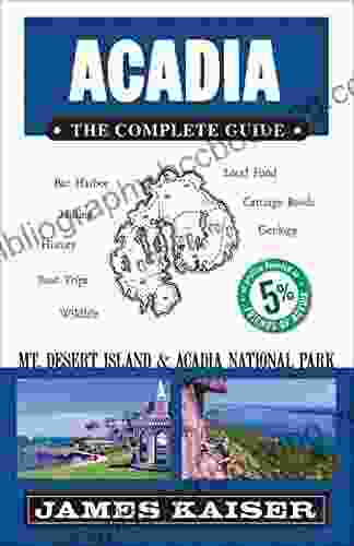 Acadia: The Complete Guide: Acadia National Park Mount Desert Island (Color Travel Guide)