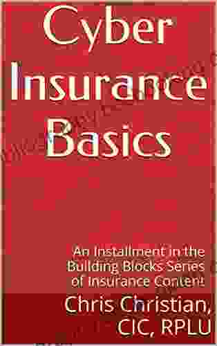 Cyber Insurance Basics: An Installment In The Building Blocks Of Insurance Content